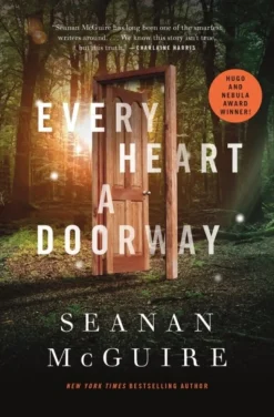 Every Heart A Doorway: Wayward Children -1 (Bog, Hardback, Engelsk) af Seanan McGuire