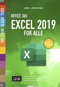 Excel 2019 for alle: Office 365 (Hæftet, Dansk) af Libris Redaktion