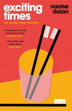 Exciting Times: Longlisted for the Women's Prize for Fiction 2021 (Bog, Paperback / softback, Engelsk) af Naoise Dolan