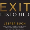Exit-historier: Jesper Buch og 11 andre super-iværksættere afslører hemmeligheden bag... (Bog, Hæftet, Dansk)