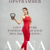 Express opstrammer: Løft og styrk formerne på 28 dage med mikrotræning (Ebog, epub, Dansk) af Anna Bogdanova