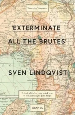 Exterminate All The Brutes' (Bog, Paperback / softback, Engelsk) af Sven Lindqvist