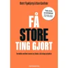 Få store ting gjort: Forskellen mellem succes og fiasko i alle slags projekter (Lydbog, zip_mp3, Dansk) af Bent Flyvbjerg