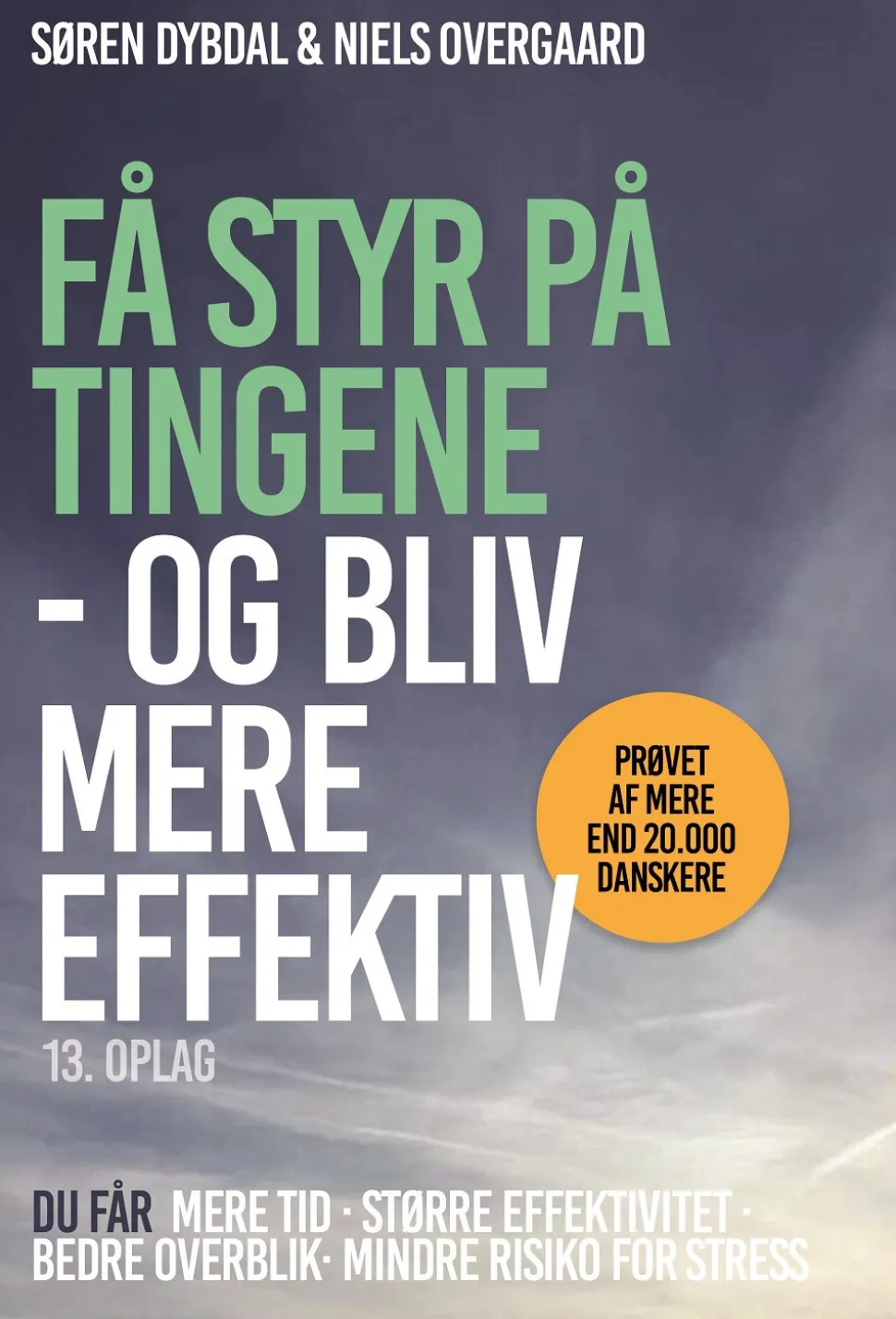 Få styr på tingene - og bliv mere effektiv (Bog, Dansk) af Søren Dybdal