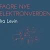 Fagre nye elektronverden (Ebog, epub, Dansk) af Ira Levin