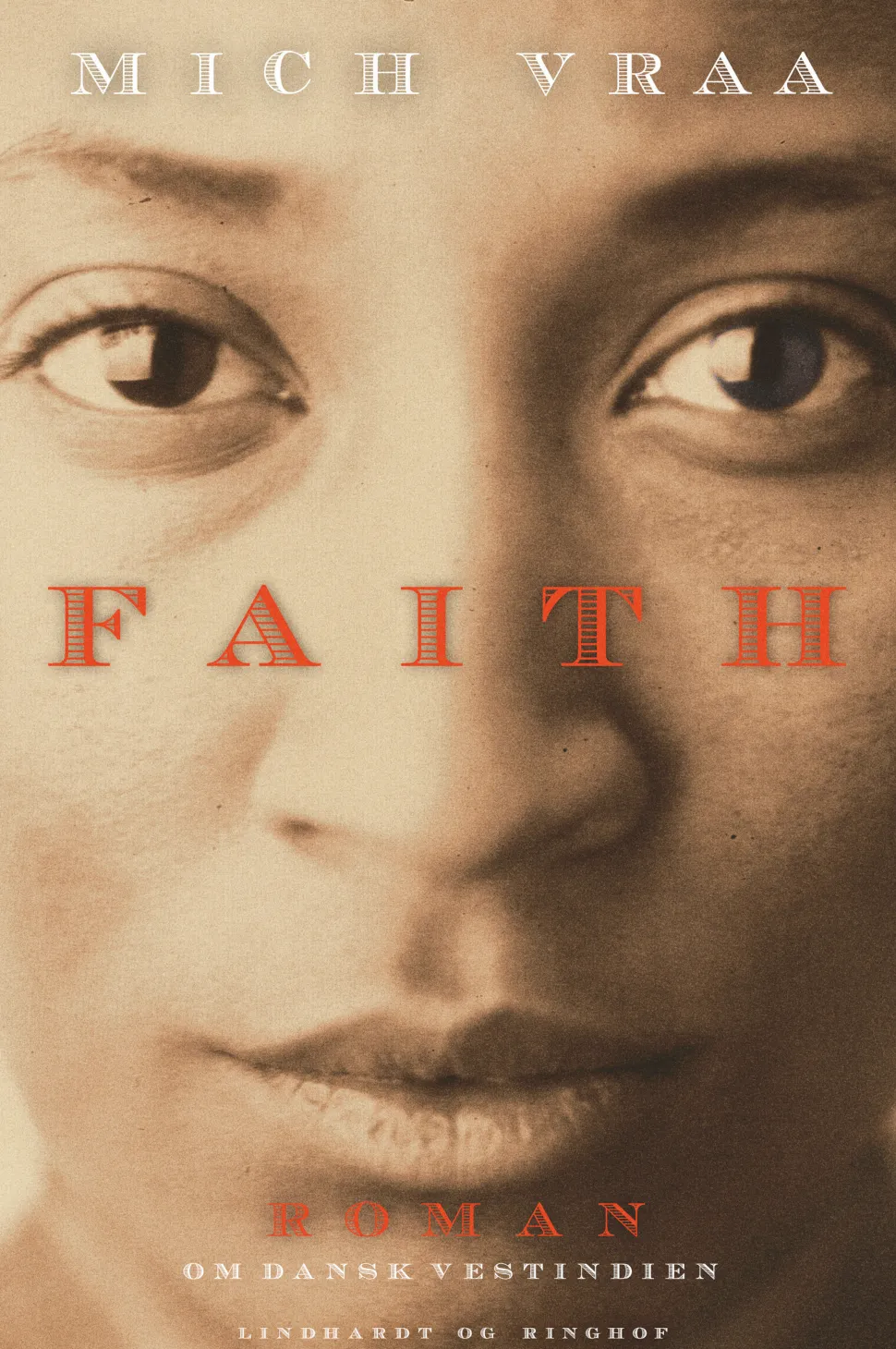 Faith (Ebog, epub, Dansk) af Mich Vraa