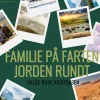 Familie på farten. Jorden rundt (Lydbog, zip_mp3, Dansk) af Helge Rude Kristensen