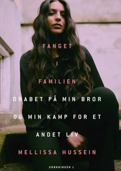 Fanget i familien: Drabet på min bror og min kamp for et andet liv (Bog, Indbundet, Dansk) af Mellissa Hussein