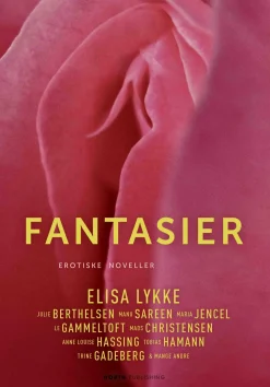 Fantasier (Bog, Hæftet, Dansk) af Elisa Lykke m.fl.