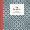Far, fortæl nu – 3. udg.: Giv dine erindringer videre (Bog, Indbundet, Dansk) af Elma van Vliet
