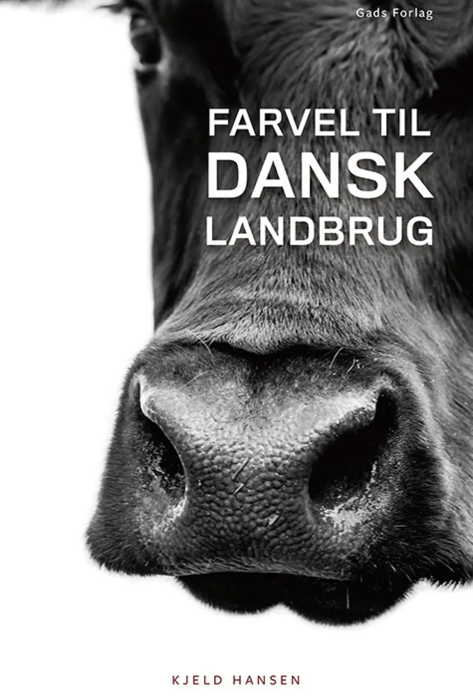 Farvel til dansk landbrug (Ebog, epub, Dansk) af Kjeld Hansen