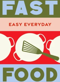 Fast Food: 180 simple triple-tested recipes (Bog, Hardback, Engelsk) af Murdoch Books Test Kitchen