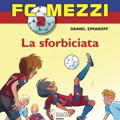FC Mezzi 3 - La sforbiciata (Lydbog, zip_mp3, Italiensk) af Daniel Zimakoff