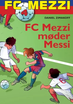 FC Mezzi 4: FC Mezzi møder Messi (Ebog, epub, Dansk) af Daniel Zimakoff