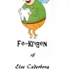 Fe-krigen ... (Ebog, epub, Dansk) af Else Cederborg