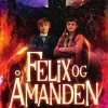 Felix og åmanden (Bog, Hardback, Dansk) af Kenneth Bøgh Andersen