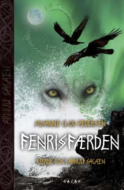 Fenrisfærden: Arnulf sagaen bind 4 (Bog, Indbundet, Dansk) af Susanne Clod Pedersen