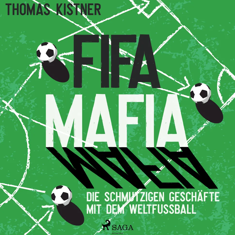 Fifa-Mafia: die schmutzigen Geschäfte mit dem Weltfußball (Lydbog, zip_mp3, Tysk) af Thomas Kistner