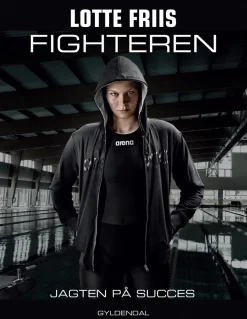 Fighteren: Jagten på succes (Ebog, epub, Dansk) af Lotte Friis