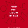 Find din døgnrytme: og få overskud i hverdagen (Ebog, epub, Dansk) af Camilla Kring