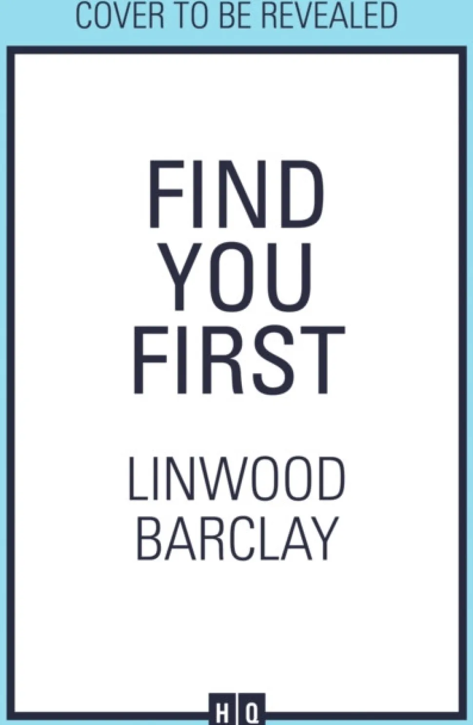 Find You First (Bog, Paperback, Engelsk) af Linwood Barclay