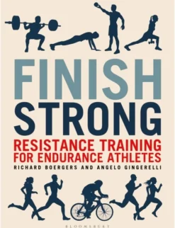 Finish Strong: Resistance Training for Endurance Athletes (Bog, Paperback / softback, Engelsk)