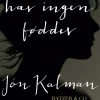 Fisk har ingen fødder (Bog, Indbundet, Dansk) af Jón Kalman Stefánsson