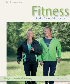 Fitness: i bedre form på kortere tid (Bog, Hardback, Dansk) af Marina Aagaard