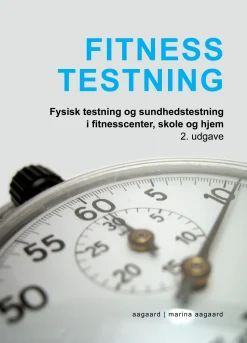 Fitness Testning: Fysisk testning og sundhedstestning i fitnesscenter, skole og hjem (Ebog, pdf, Dansk) af Marina Aagaard