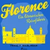 Florenz (Lydbog, zip_mp3, Tysk) af Franz P Waiblinger