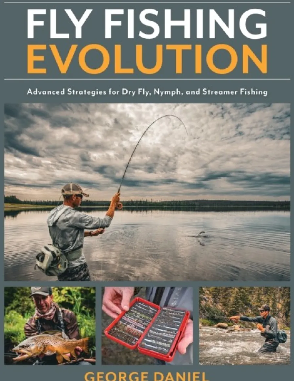 Fly Fishing Evolution: Advanced Strategies for Dry Fly, Nymph, and Streamer Fishing (Bog, Hardback, Engelsk) af George Daniel