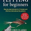 Flytying for beginners: Learn all the basic tying skills via 12 popular international... (Bog, Hardback, Engelsk)