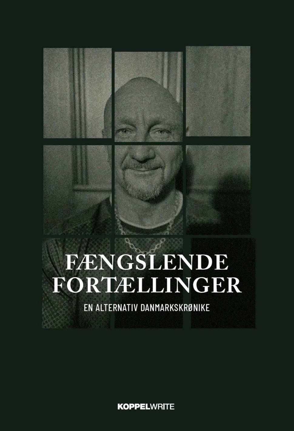 Fængslende Fortællinger: En alternativ danmarkskrønike (Bog, Hardback, Dansk) af Knud