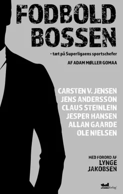 Fodboldbossen: tæt på Superligaens sportschefer (Bog, Hæftet, Dansk) af Adam Møller Gomaa