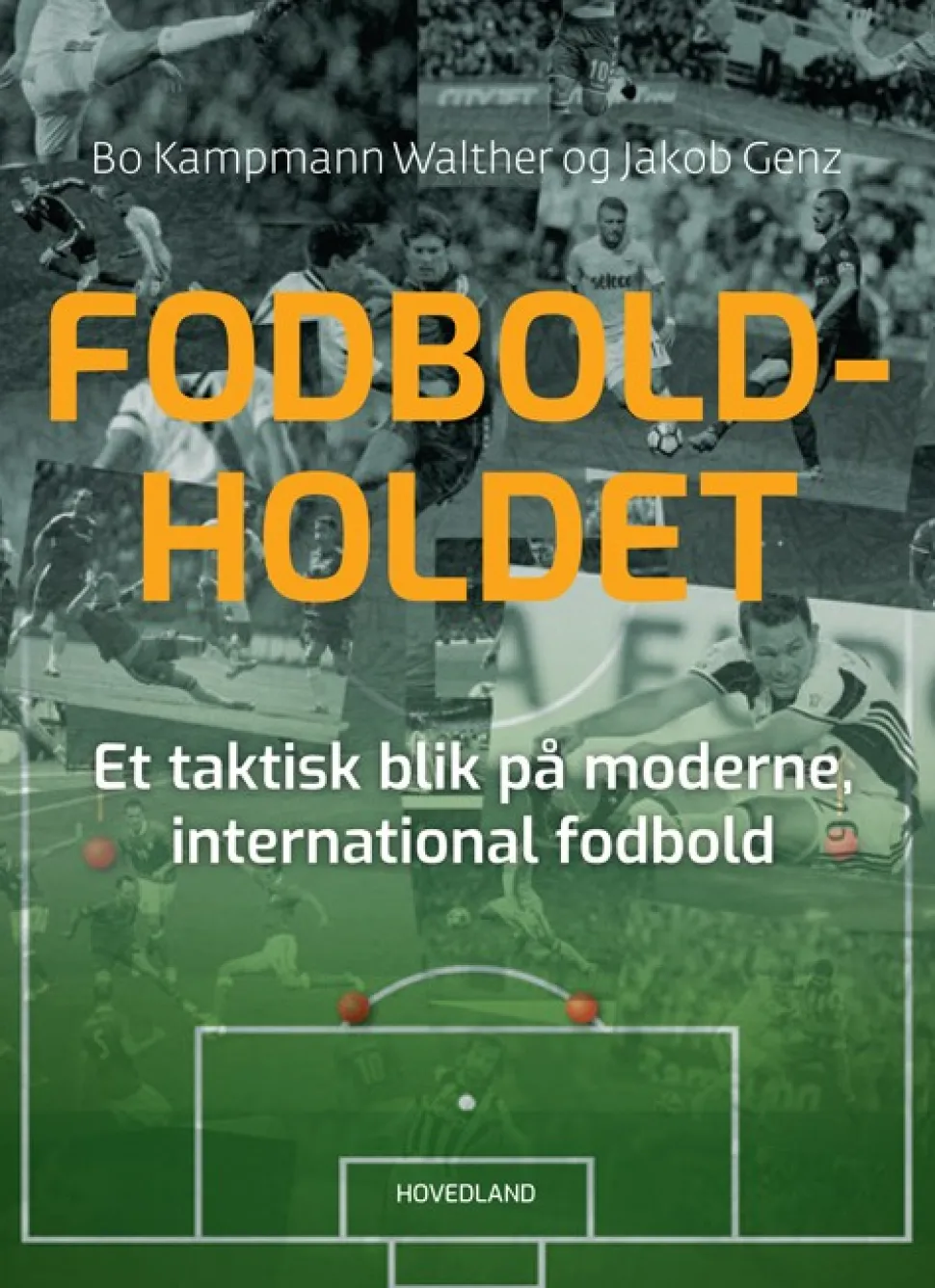 Fodboldholdet (Indbundet, Dansk) af Bo Kampmann Walther