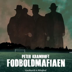 Fodboldmafiaen (Lydbog, zip_mp3, Dansk) af Peter Kramhøft