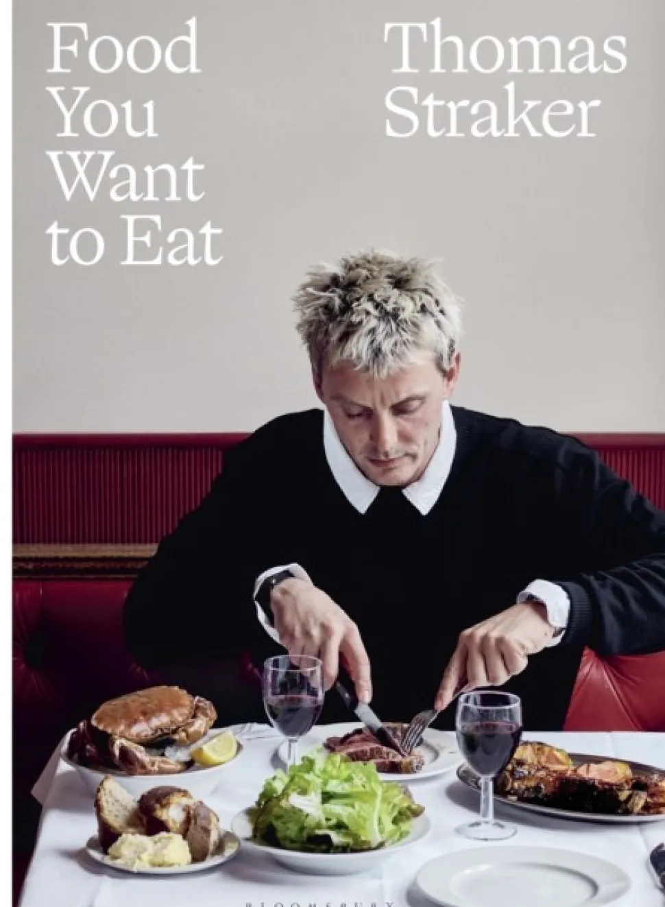 Food You Want to Eat: The instant Sunday Times bestseller (Bog, Hardback, Engelsk) af Thomas Straker