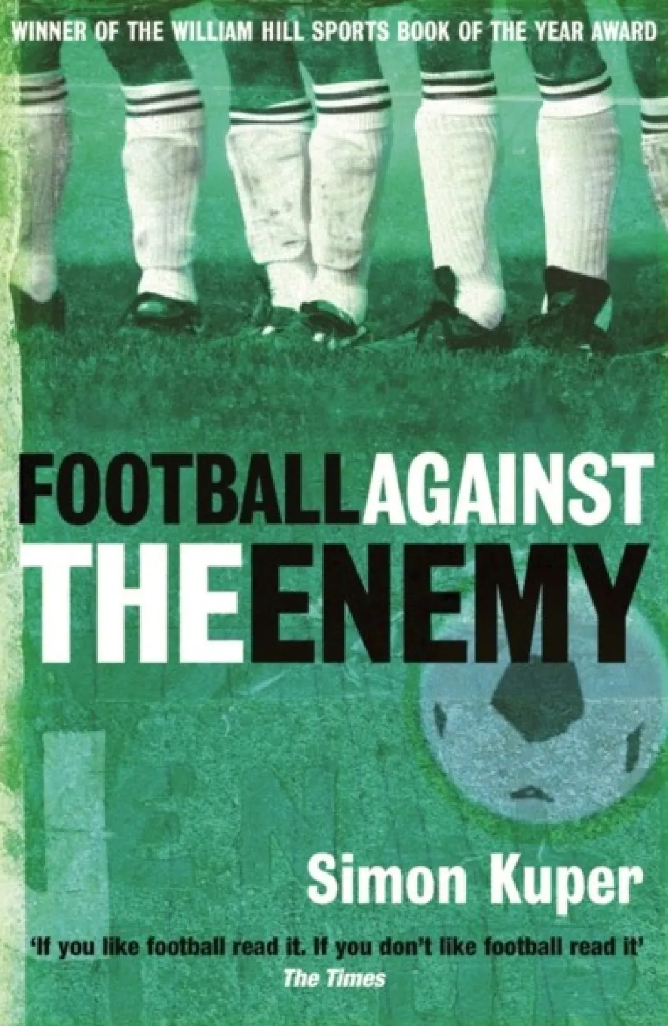 Football Against The Enemy: Football Against The Enemy (Bog, Paperback / softback, Engelsk) af Simon Kuper