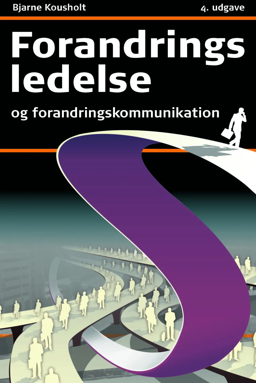 Forandringsledelse og forandringskommunikation (Ebog, pdf, drm, Dansk) af Bjarne Kousholt