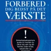 Forbered dig bedst på det værste: Sikkerhedsekspertens guide til, hvordan du sikrer d... (Lydbog, zip_mp3, Dansk)