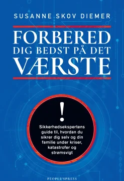 Forbered dig bedst på det værste: Sikkerhedsekspertens guide til, hvordan du sikrer d... (Lydbog, zip_mp3, Dansk)