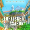 Forelsket i Lissabon (Lydbog, zip_mp3, Dansk) af Jørn Ørnstrup