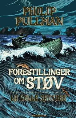 Forestillinger om Støv 1 - La Belle Sauvage (Bog, Indbundet, Dansk) af Philip Pullman