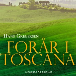 Forår i Toscana (Lydbog, zip_mp3, Dansk) af Hans Gregersen