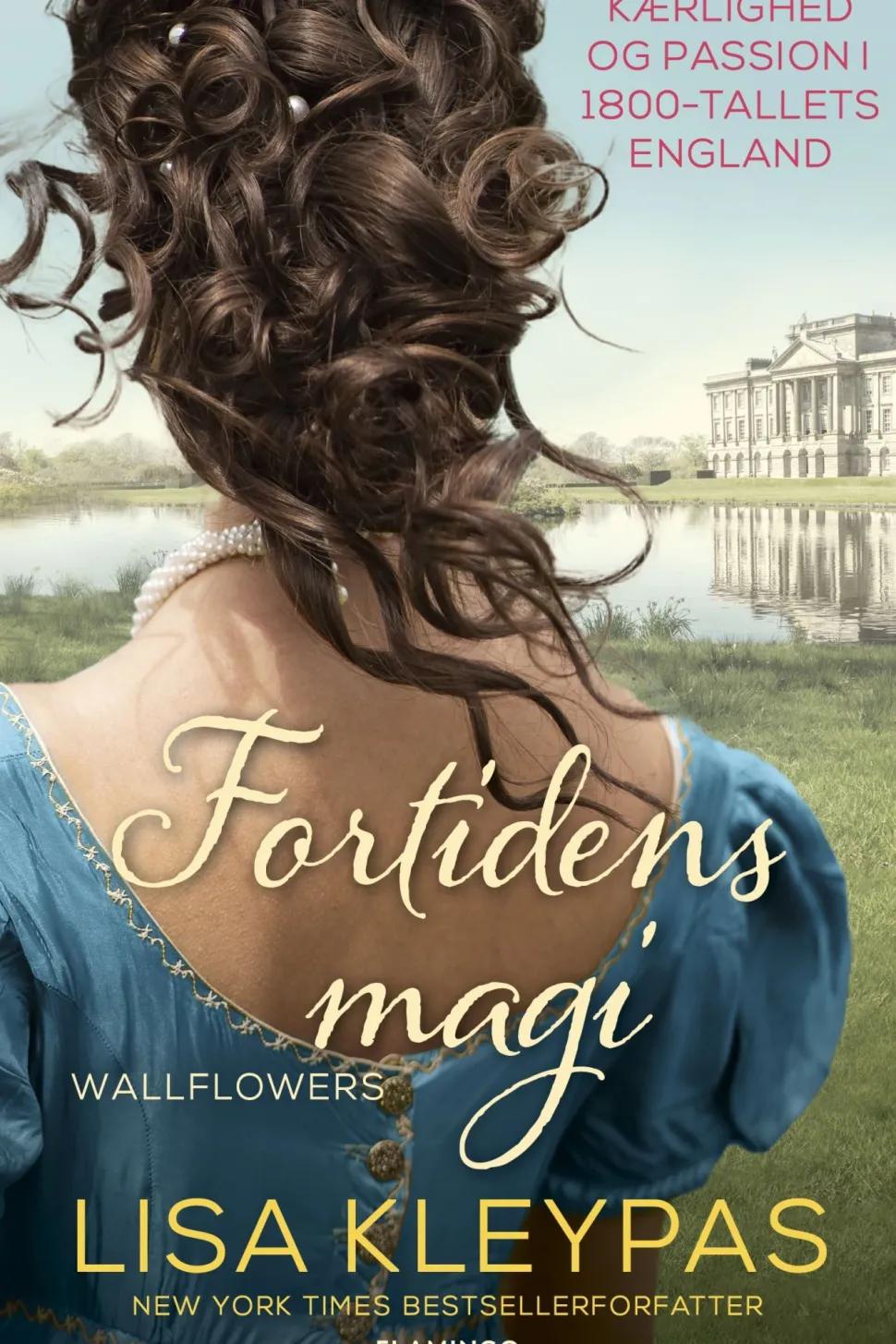 Fortidens magi: Wallflowers 0.5 (Ebog, epub, Dansk) af Lisa Kleypas