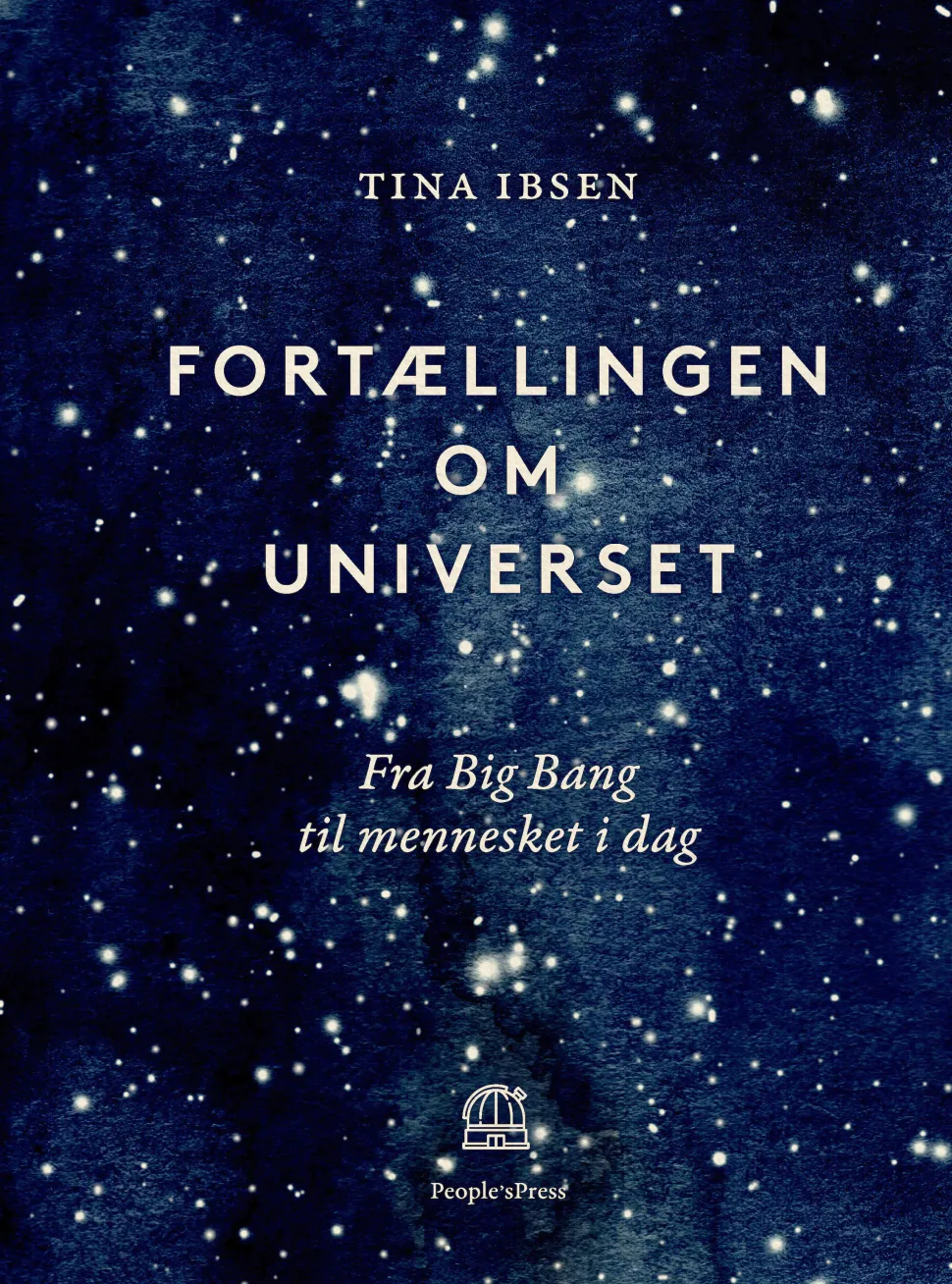 Fortællingen om Universet: Fra Big Bang til mennesket i dag (Ebog, epub, Dansk) af Tina Ibsen