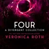 Four: A Divergent Collection (Bog, Paperback / softback, Engelsk) af Veronica Roth