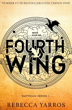 Fourth Wing - Bestå ... eller dø: Empyrien 1 (Bog, Paperback, Dansk) af Rebecca Yarros
