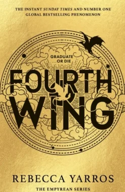 Fourth Wing: DISCOVER THE GLOBAL PHENOMENON THAT EVERYONE CAN'T STOP TALKING ABOUT! (Bog, Hardback, Engelsk) af Rebecca Yarros
