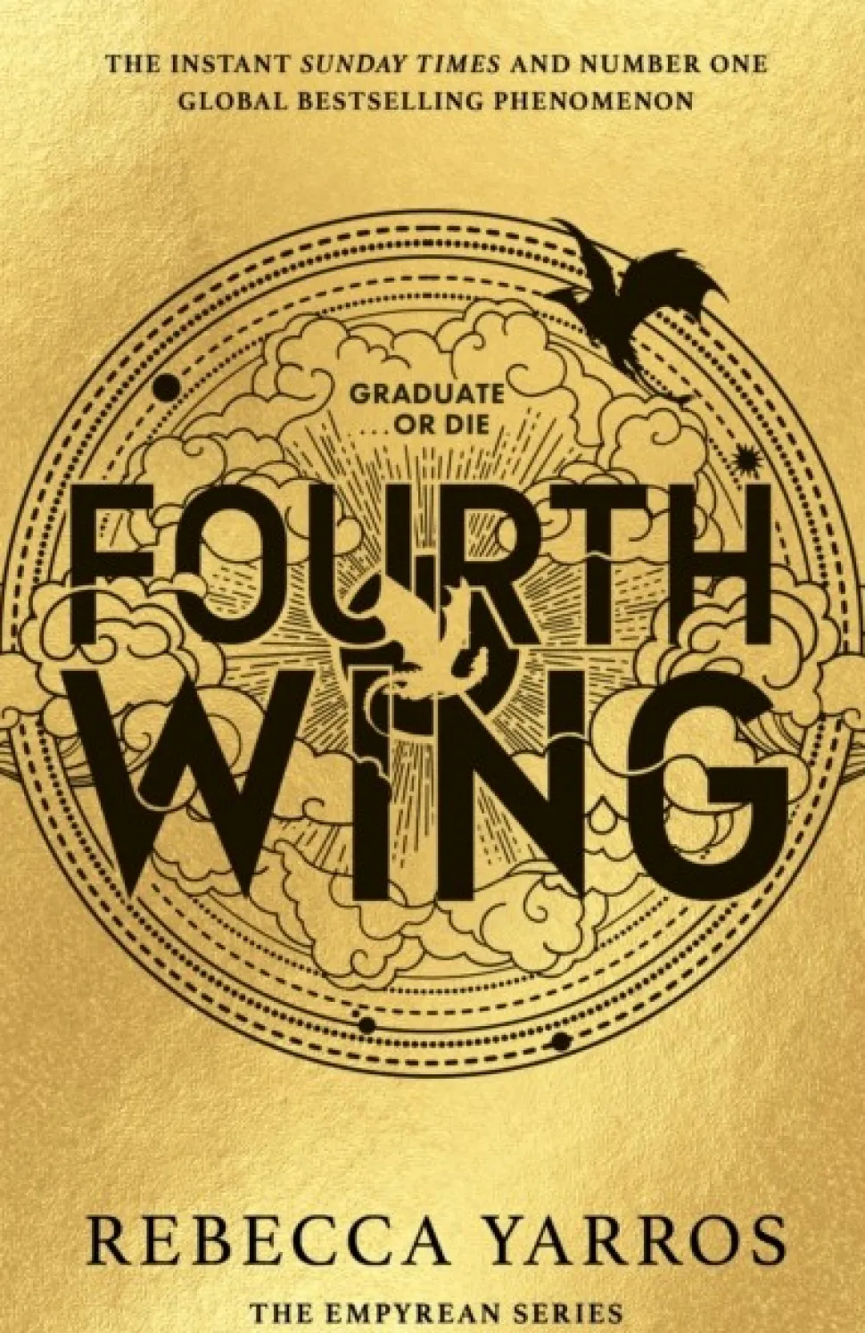 Fourth Wing: DISCOVER THE GLOBAL PHENOMENON THAT EVERYONE CAN'T STOP TALKING ABOUT! (Bog, Hardback, Engelsk) af Rebecca Yarros